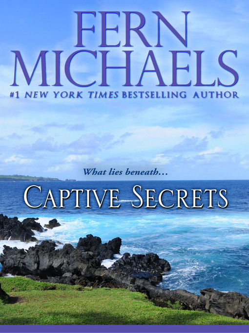 Title details for Captive Secrets by Fern Michaels - Available